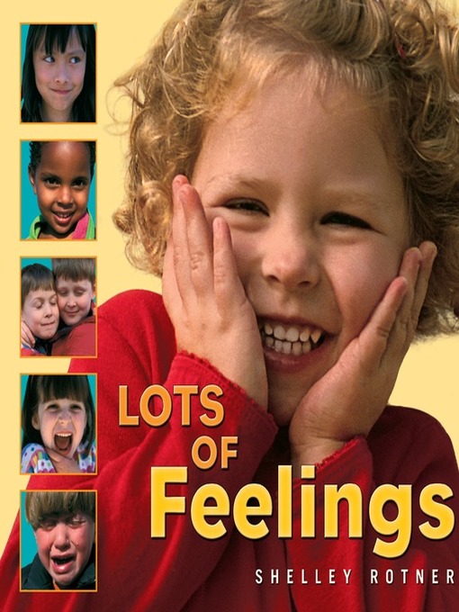 Title details for Lots of Feelings by Shelley Rotner - Available